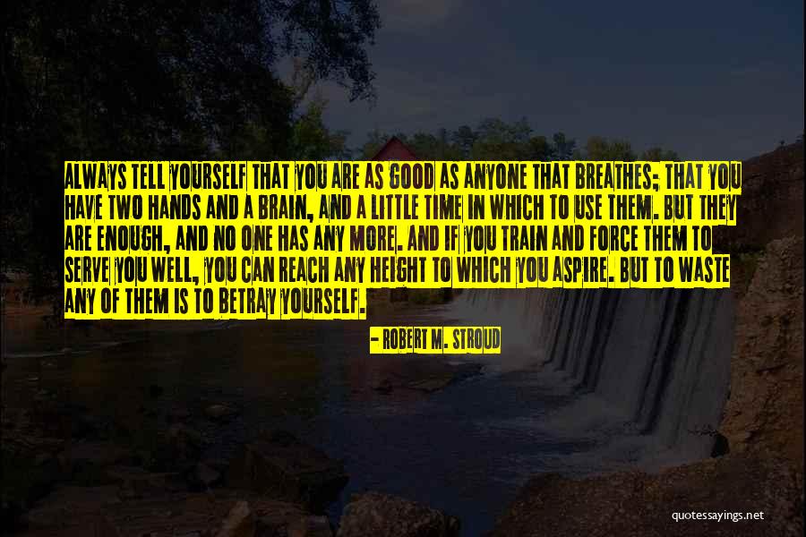 Robert M. Stroud Quotes 932743 Robert M. Stroud Quotes 932743