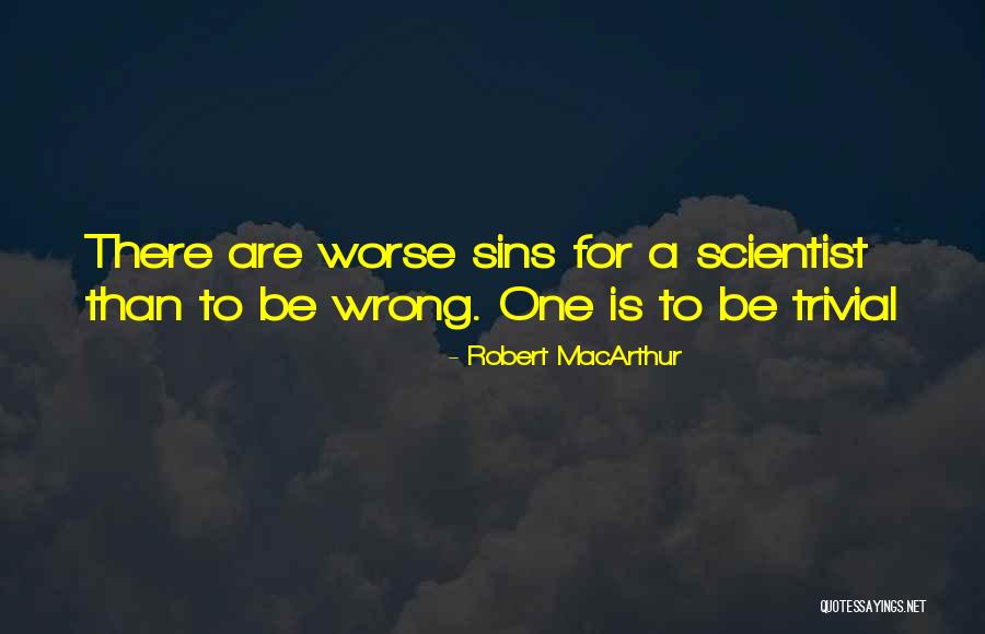Robert MacArthur Quotes 300634 Robert MacArthur Quotes 300634