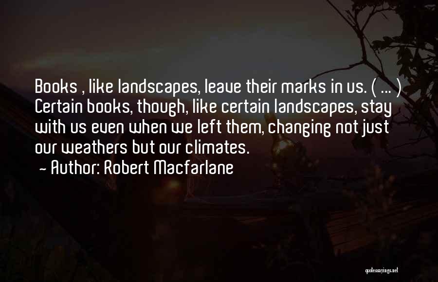Robert Macfarlane Quotes 2261170