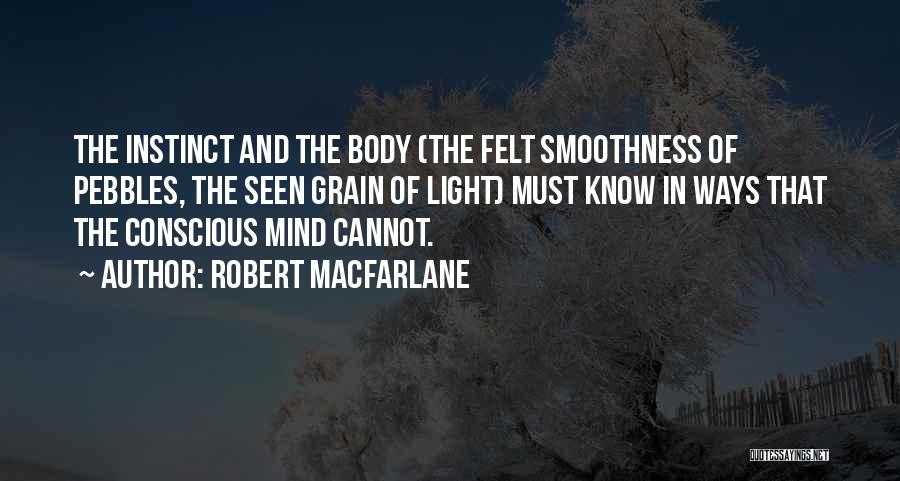 Robert Macfarlane Quotes 446988