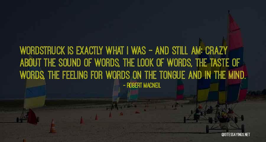 Robert MacNeil Quotes 2256691 Robert MacNeil Quotes 2256691