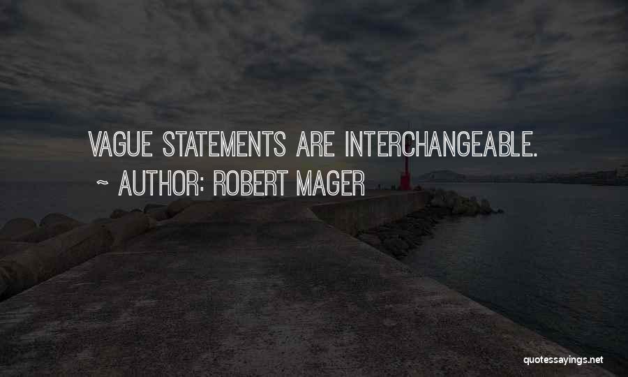 Robert Mager Quotes 2219580