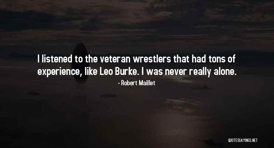 Robert Maillet Quotes 1775486 Robert Maillet Quotes 1775486