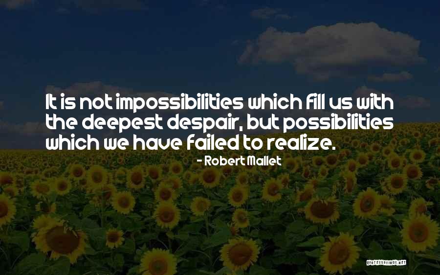 Robert Mallet Quotes 443653 Robert Mallet Quotes 443653