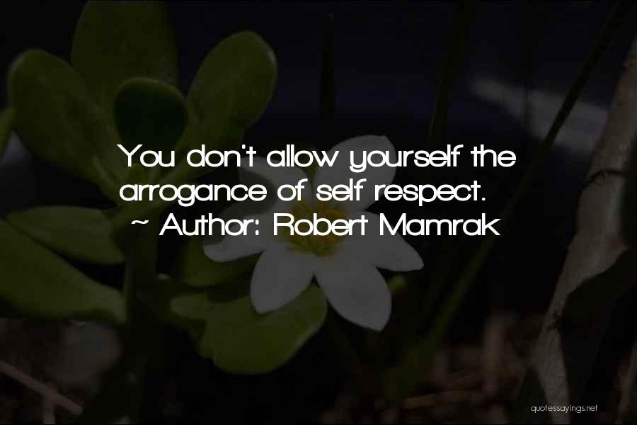 Robert Mamrak Quotes 1267452