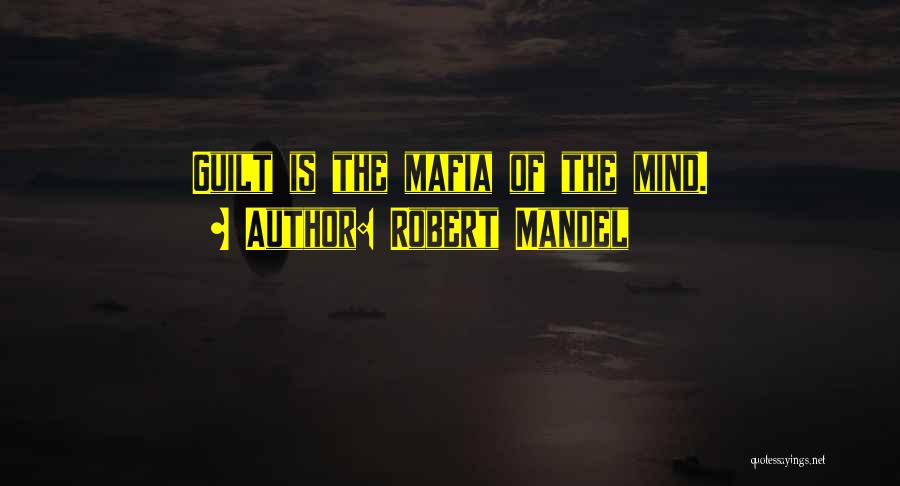 Robert Mandel Quotes 2199606