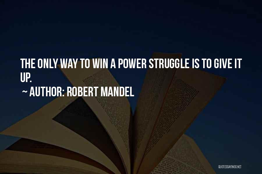 Robert Mandel Quotes 226385