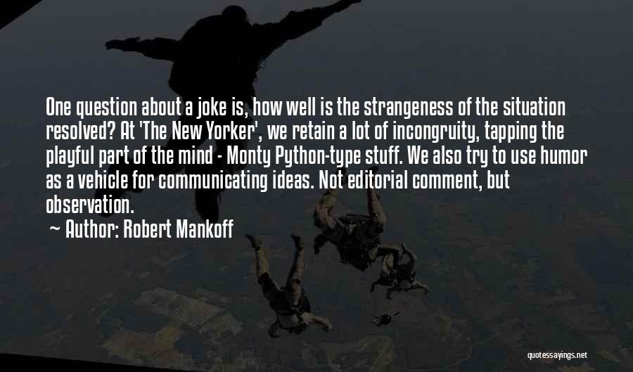 Robert Mankoff Quotes 119945