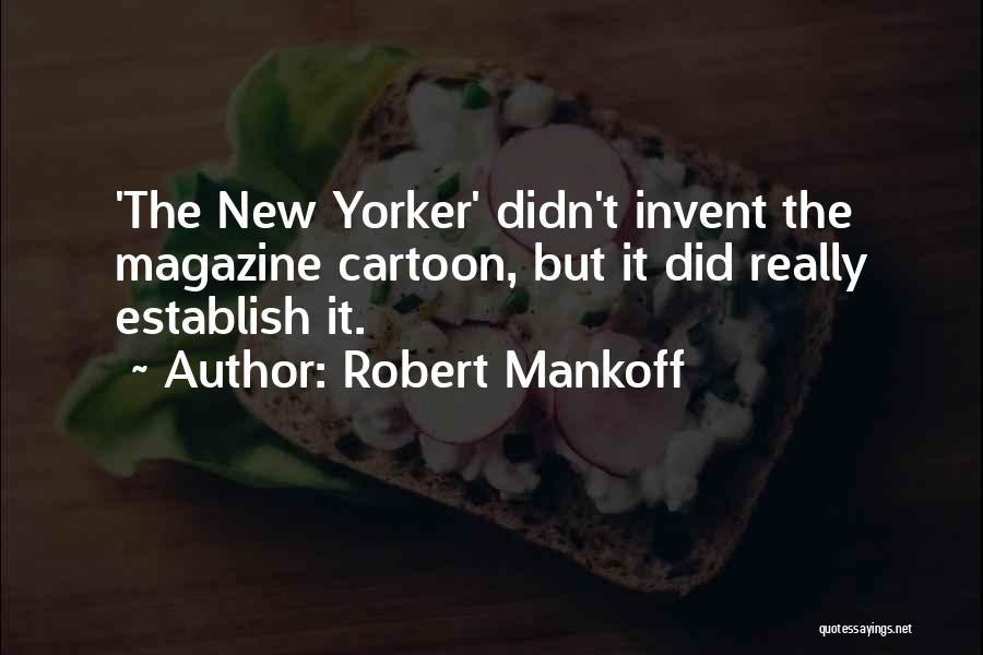 Robert Mankoff Quotes 1477001