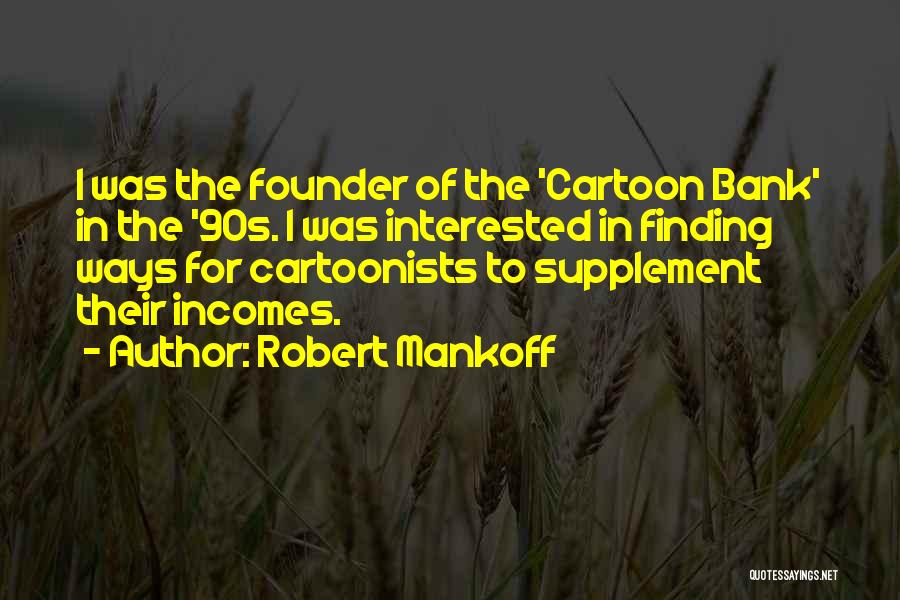 Robert Mankoff Quotes 203346