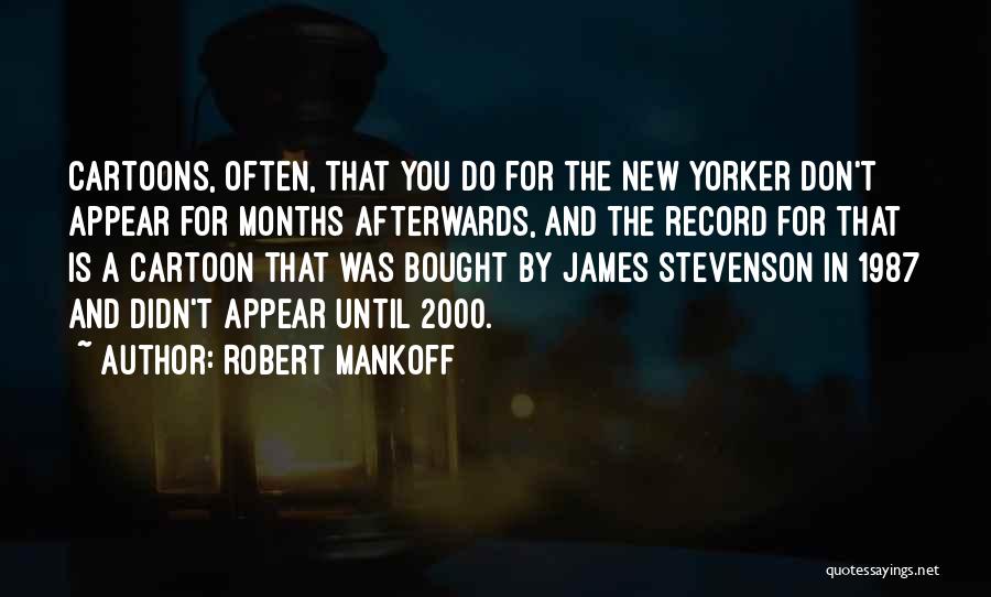 Robert Mankoff Quotes 2069223