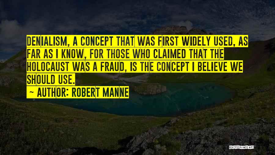 Robert Manne Quotes 392204