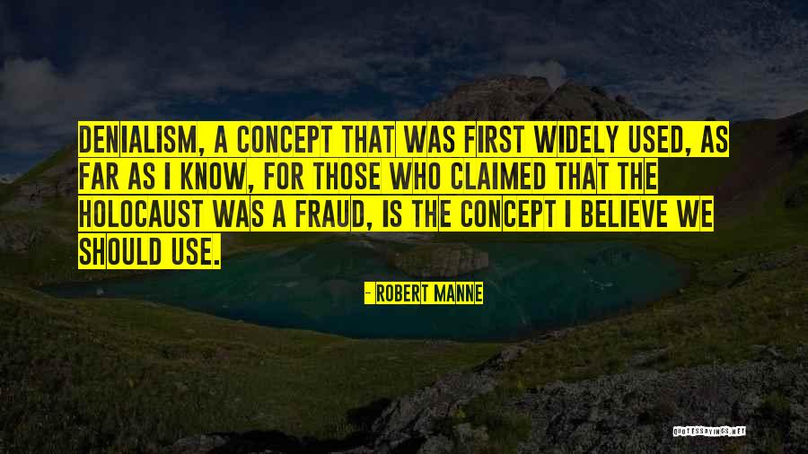 Robert Manne Quotes 392204