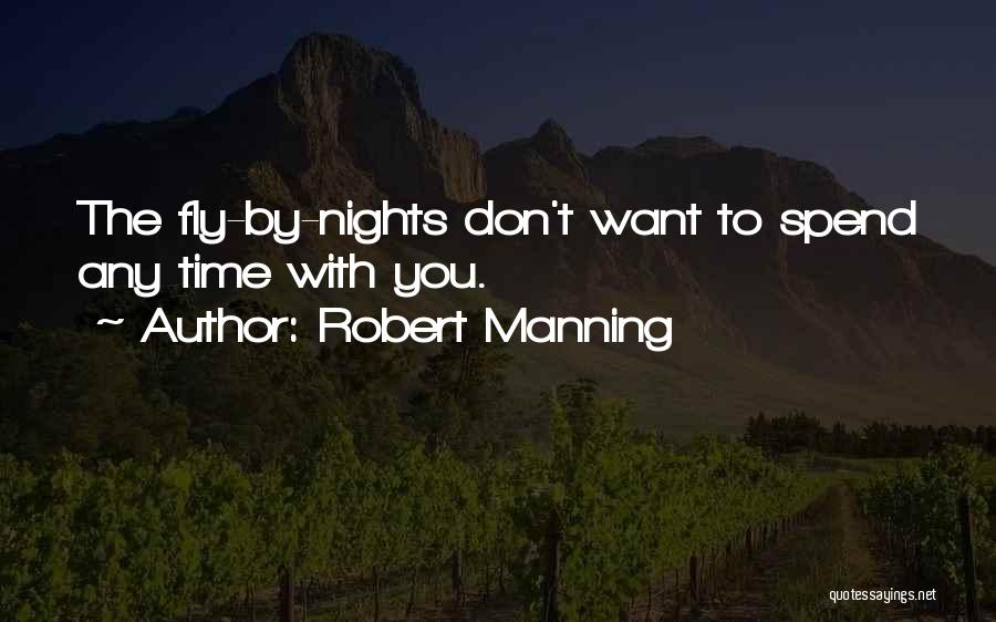 Robert Manning Quotes 969392