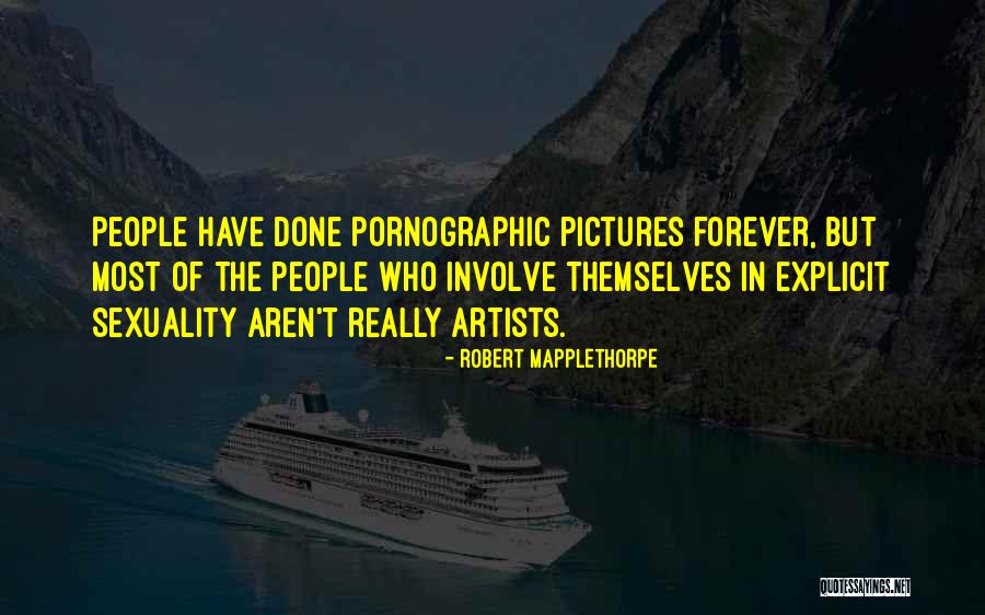 Robert Mapplethorpe Quotes 1534930