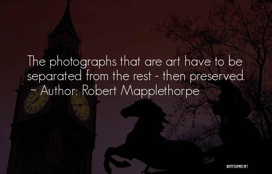 Robert Mapplethorpe Quotes 1828753