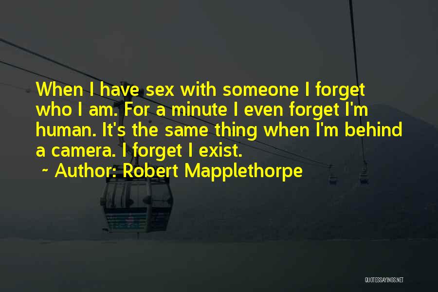 Robert Mapplethorpe Quotes 250442