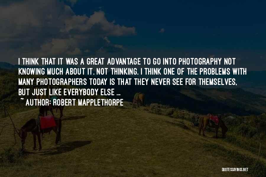 Robert Mapplethorpe Quotes 268809