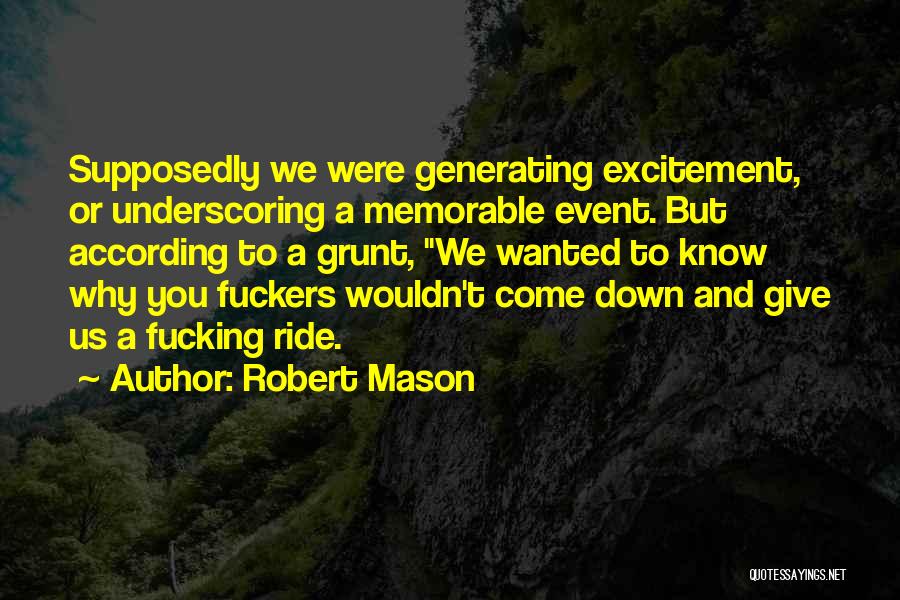 Robert Mason Quotes 1144238