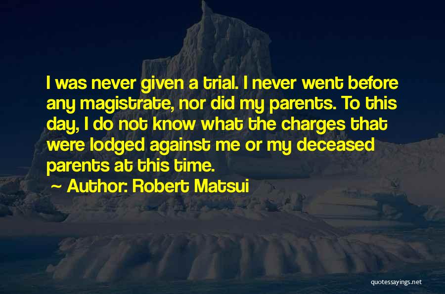 Robert Matsui Quotes 683763