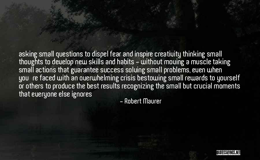 Robert Maurer Quotes 1246250