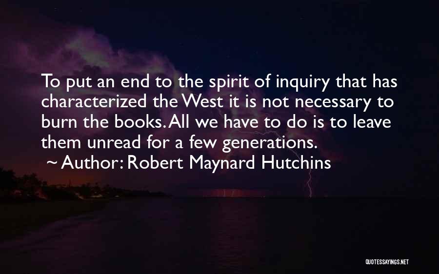 Robert Maynard Hutchins Quotes 876849