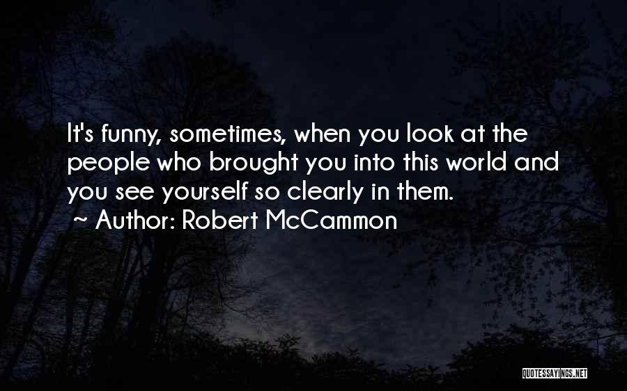 Robert McCammon Quotes 502188