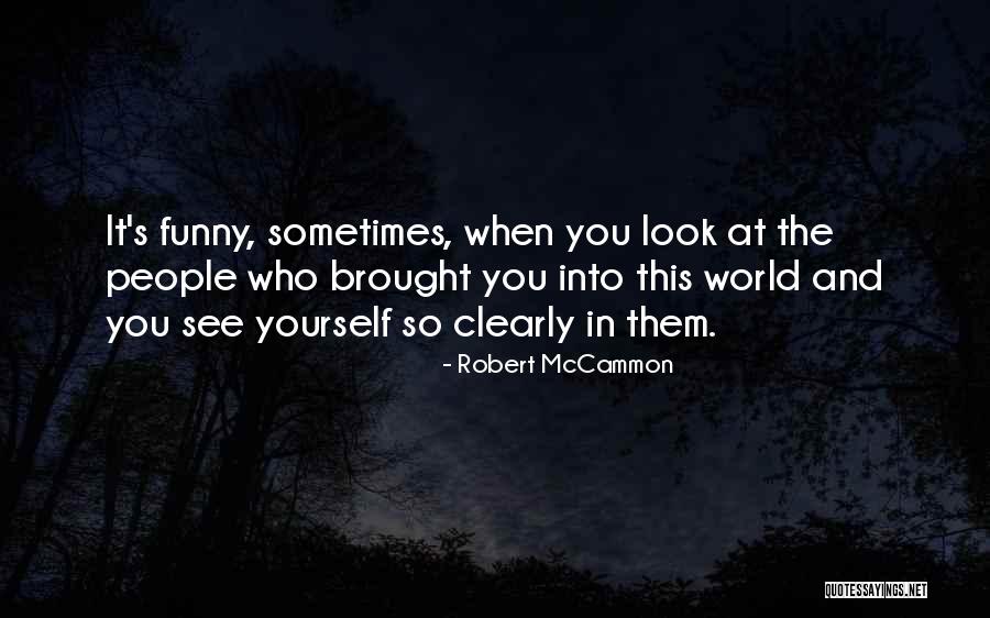 Robert McCammon Quotes 502188