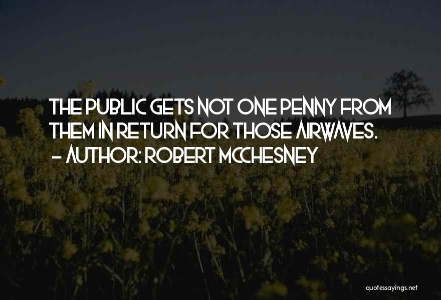 Robert McChesney Quotes 146898