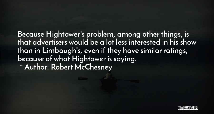 Robert McChesney Quotes 828030