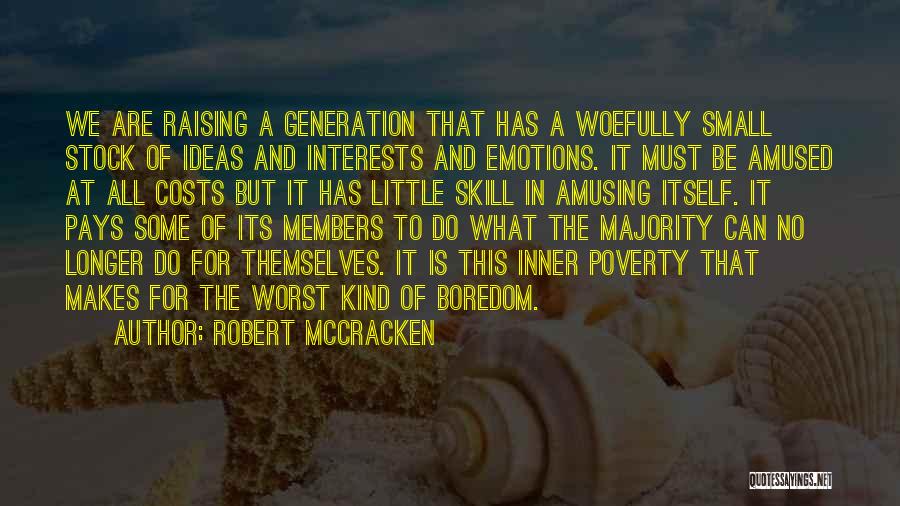 Robert McCracken Quotes 916591