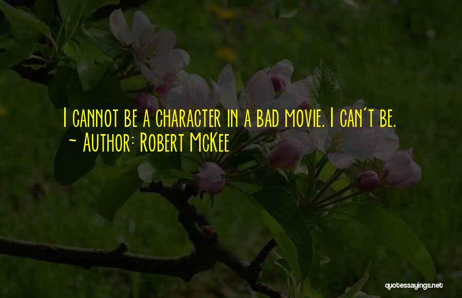 Robert McKee Quotes 1066987