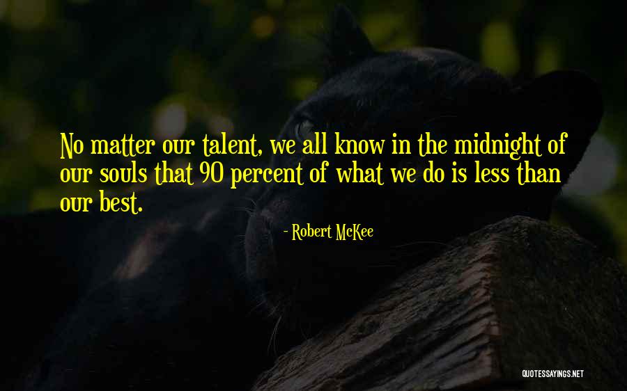 Robert McKee Quotes 1351601