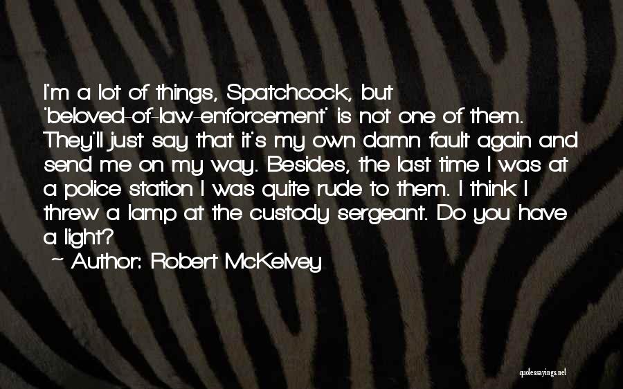 Robert McKelvey Quotes 107020