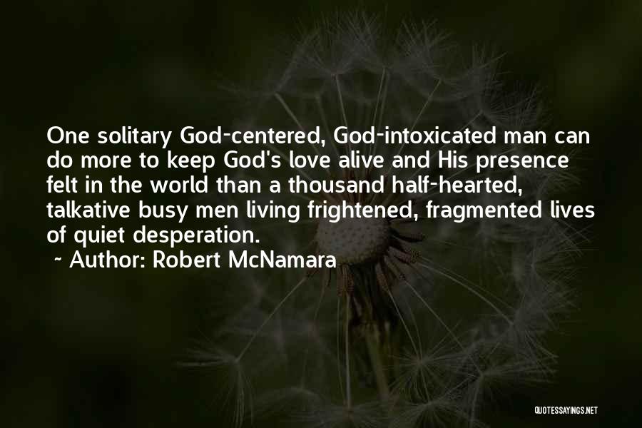 Robert McNamara Quotes 1285224