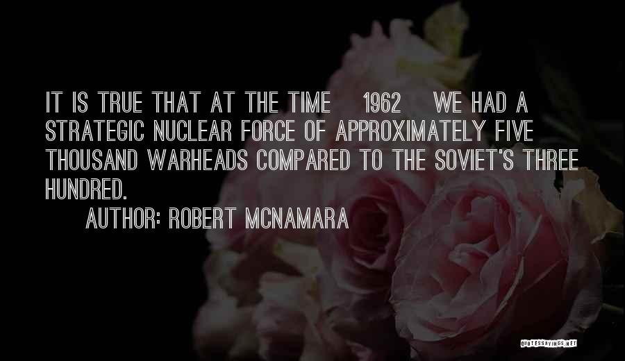 Robert McNamara Quotes 782306