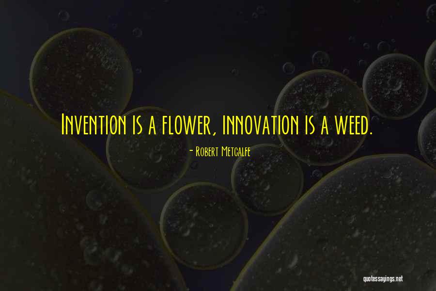 Robert Metcalfe Quotes 1892563 Robert Metcalfe Quotes 1892563