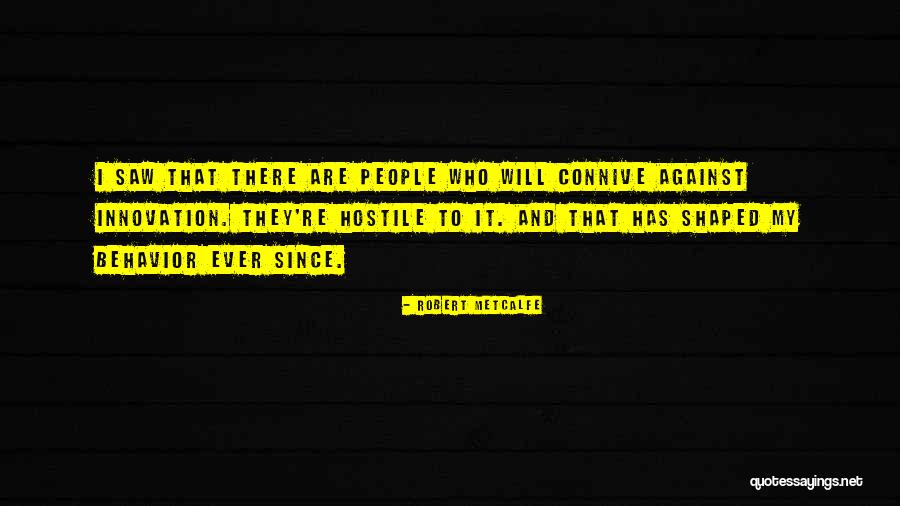 Robert Metcalfe Quotes 603527 Robert Metcalfe Quotes 603527