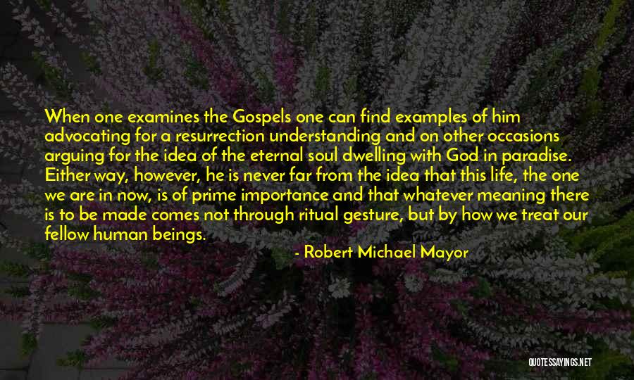 Robert Michael Mayor Quotes 1684783