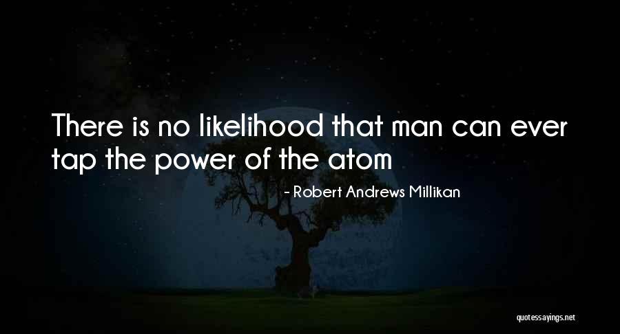 Robert Millikan Quotes By Robert Andrews Millikan
