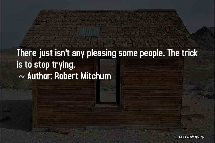 Robert Mitchum Quotes 1879826