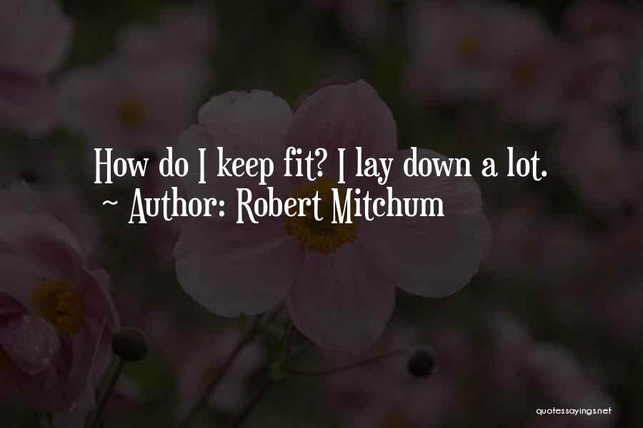 Robert Mitchum Quotes 219394