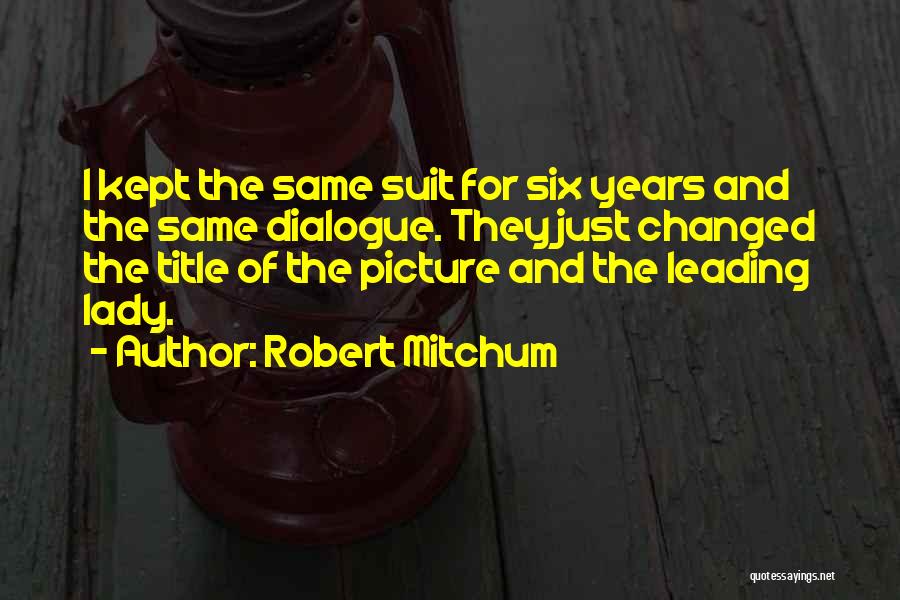 Robert Mitchum Quotes 596371