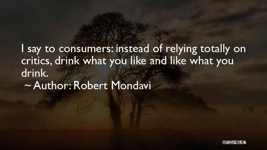 Robert Mondavi Quotes 1127947