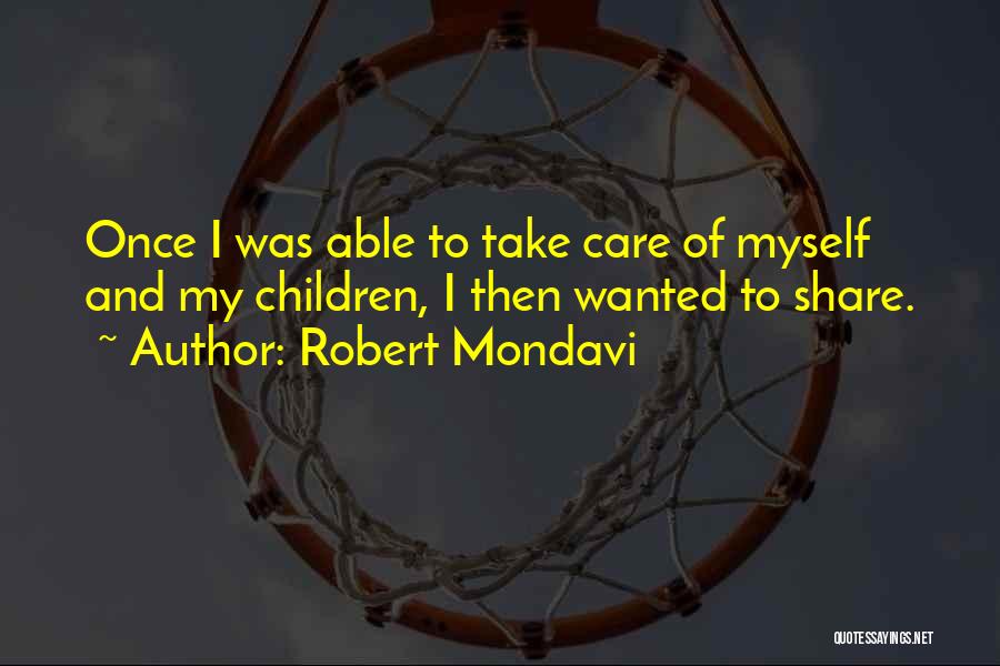 Robert Mondavi Quotes 1316956