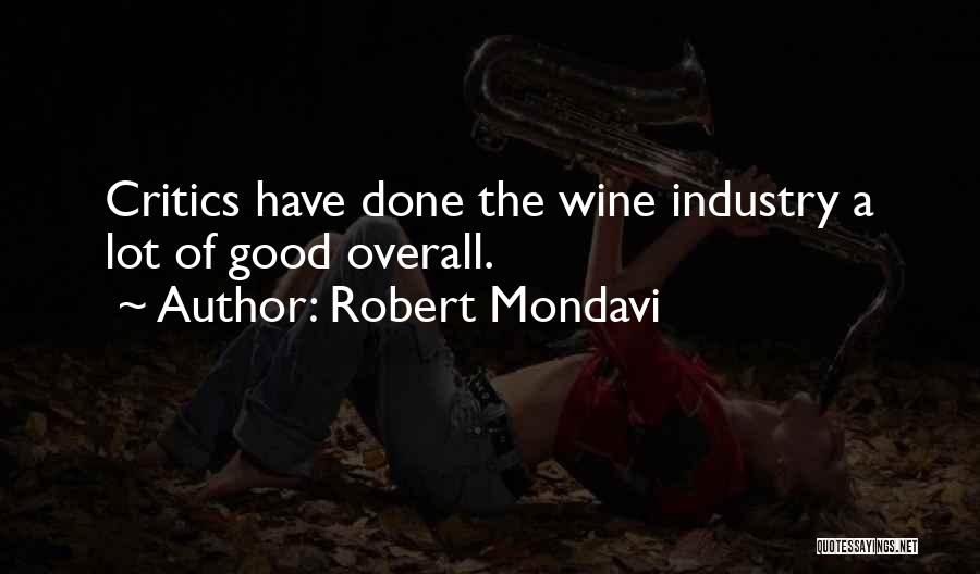 Robert Mondavi Quotes 1542921