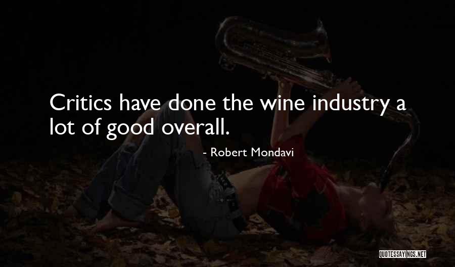 Robert Mondavi Quotes 1542921