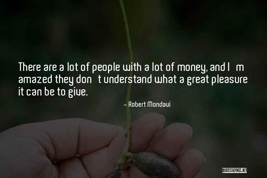 Robert Mondavi Quotes 1724495