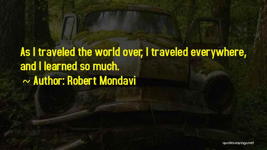 Robert Mondavi Quotes 1859918