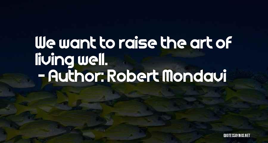 Robert Mondavi Quotes 195441